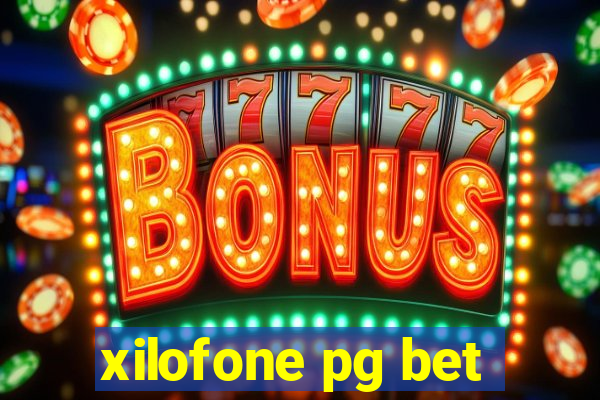 xilofone pg bet